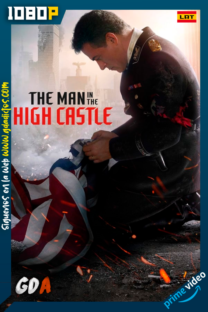 The Man in the High Castle (2015) AMZN WEB-DL 1080p Latino-Ingles #4Temporadas