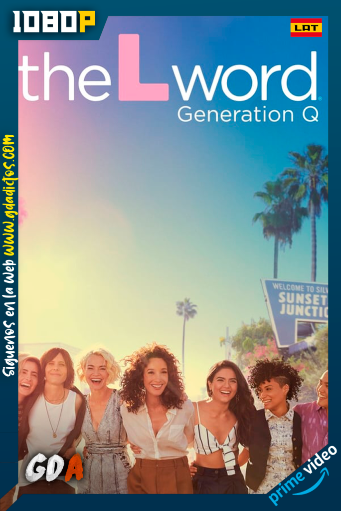 The L Word Generation (2020) AMZN WEB-DL 1080p Latino-Ingles #1Temporada