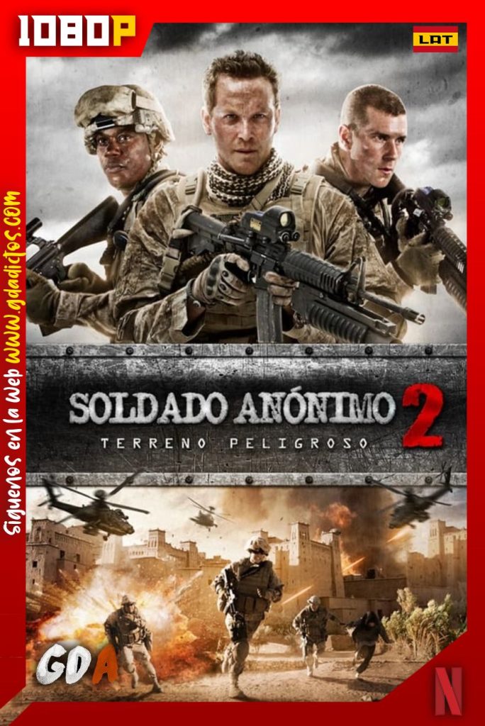 Soldado Anónimo 2: Terreno Peligroso (2014) NF WEB-DL 1080p Latino-Inglés