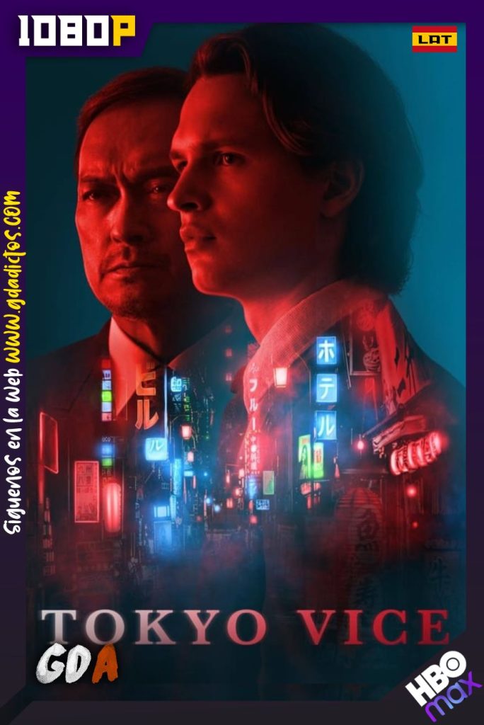 Tokyo Vice (2022) HMAX WEB-DL 1080p Latino-Inglés-Portugués #1Temporada [08/08]