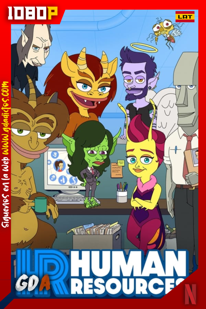Human Resources (2022) NF WEB-DL 1080p Latino – Inglés #1Temporada
