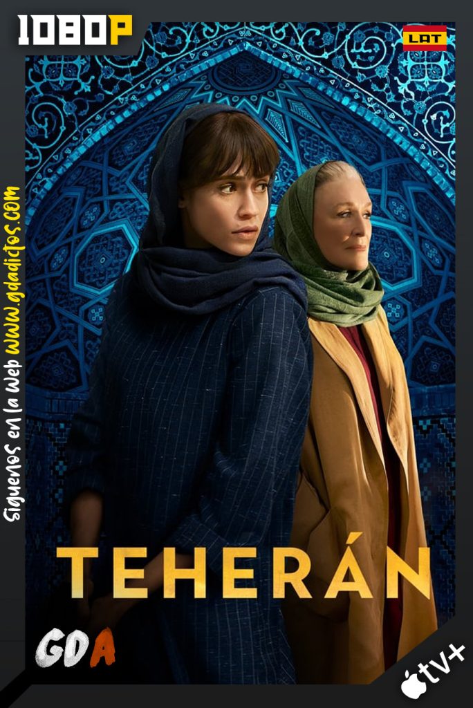 Teherán (2020) ATVP WEB-DL 1080p Latino – Inglés – Hebreo #2Temporada [08/08]