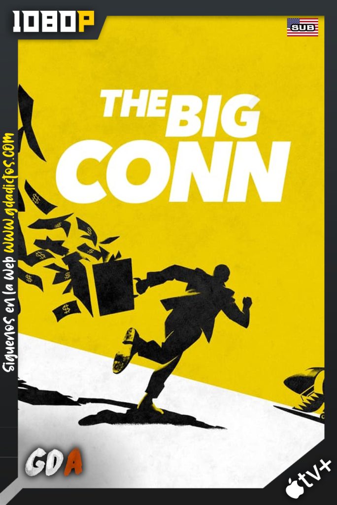 The Big Conn (2022) ATVP WEB-DL 1080p Sub #1Temporada [04/04]