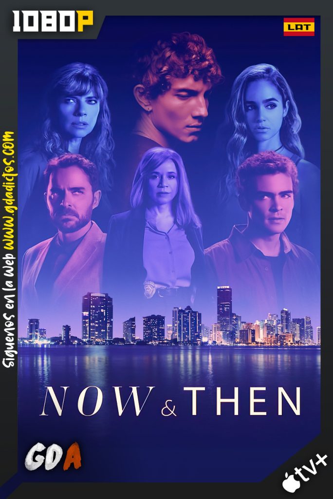 Now and Then (2022) ATVP WEB-DL 1080p Latino – Inglés #1Temporada [08/??]