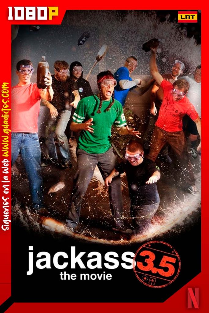 Jackass 3.5 La Pelicula Sin Censura (2011) NF WEB-DL 1080p Latino – Inglés