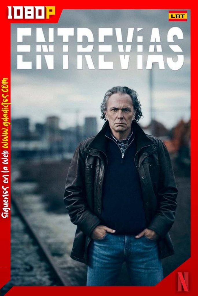 Entrevias (2022) NF WEB-DL 1080p Castellano-Ingles #1Temporada