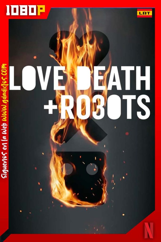 Love, Death and Robots (2019) NF WEB-DL 1080p Latino-Ingles-Castellano #3Temporadas