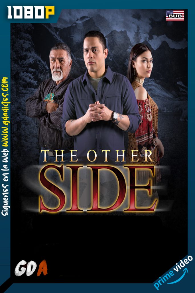 The Other Side (2014) AMZN WEBDL 1080p Ingles SUB #Temporada1 [13/13]