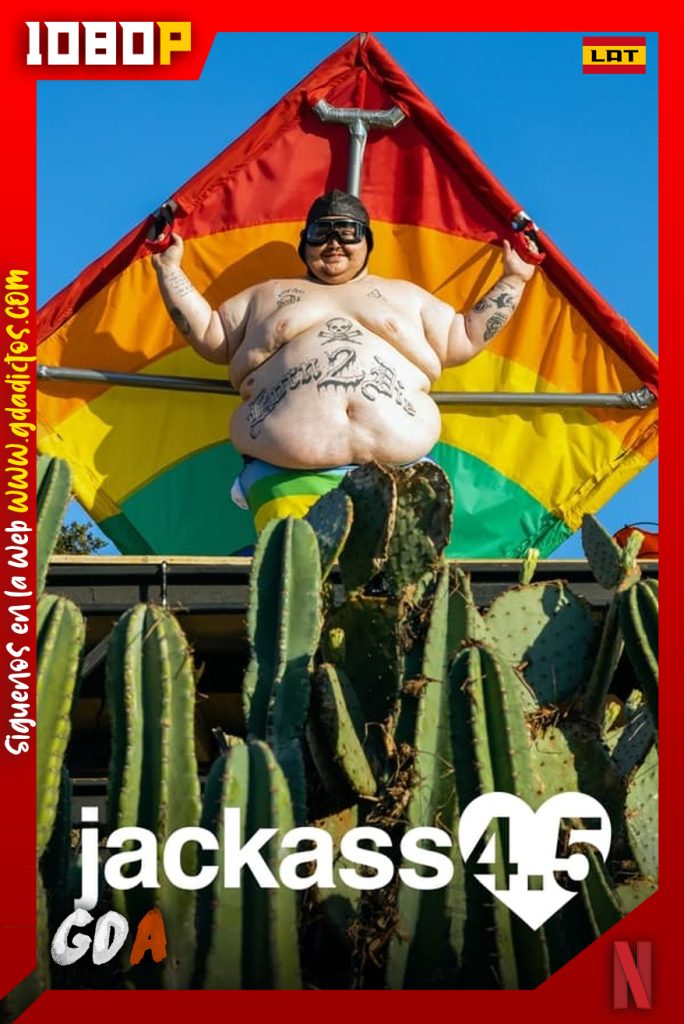 Jackass 4.5 (2022) NF WEB-DL 1080p Latino-Ingles-Castellano