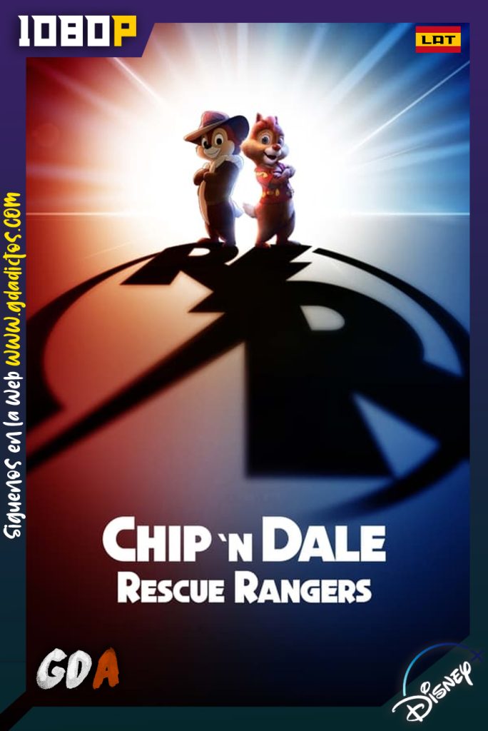 Chip y Dale Al Rescate (2022) DSNP WEB-DL 1080p Latino – Inglés