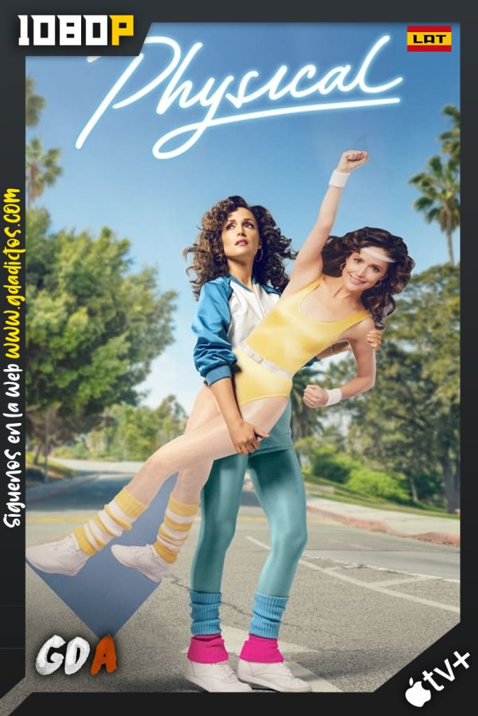 Physical (2021) ATVP WEB-DL 1080p Latino – Ingles #Temporada1 [10/10]