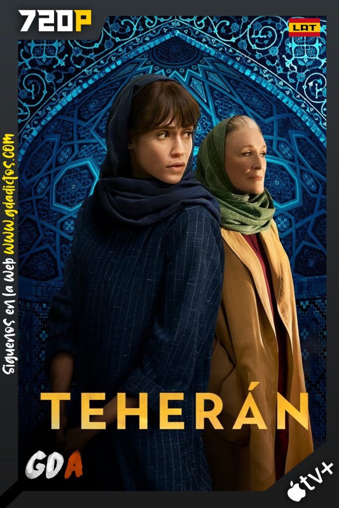 Teherán (2020) ATVP WEB-DL 720p Latino – Inglés – Hebreo #2Temporada [08/08]