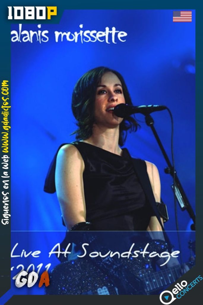 Alanis Morissette: Live at Soundstage (2011) Qello WEB-DL 1080p Inglés