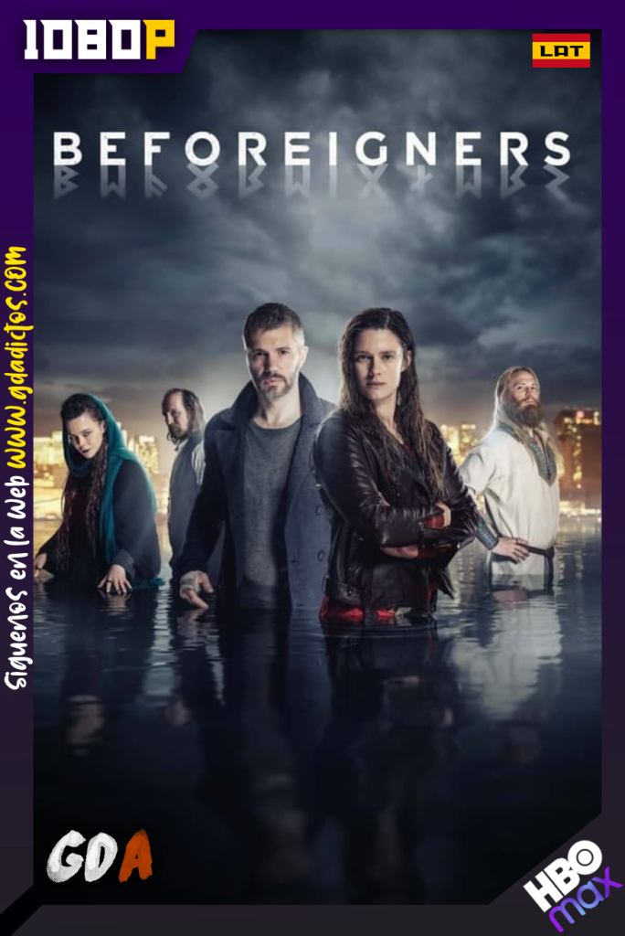 Beforeigners (2019) HMAX WEB-DL 1080p Latino -Noruego #2Temporadas