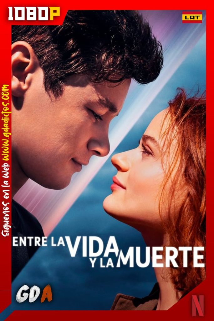 Entre La Vida Y La Muerte (2022) NF WEB-DL 1080p Latino-Inglés-Castellano
