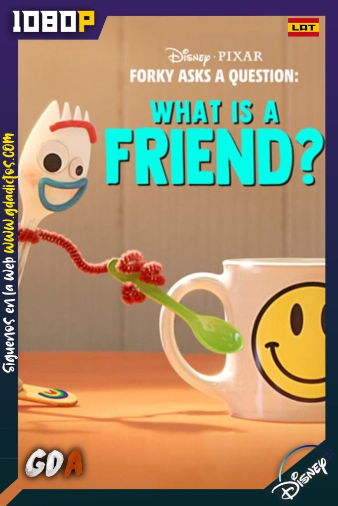 Forky Pregunta: ¿Qué es un Amigo? (2019) DSNP WEB-DL 1080p Latino-Inglés