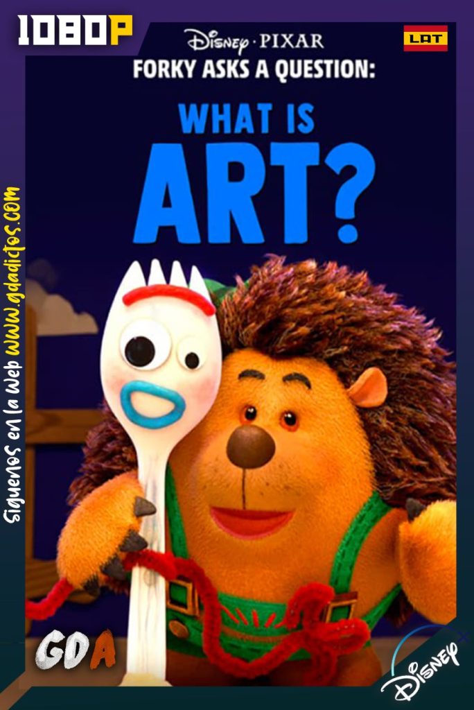 Forky Pregunta: ¿Qué es el Arte? (2019) DSNP WEB-DL 1080p Latino-Inglés