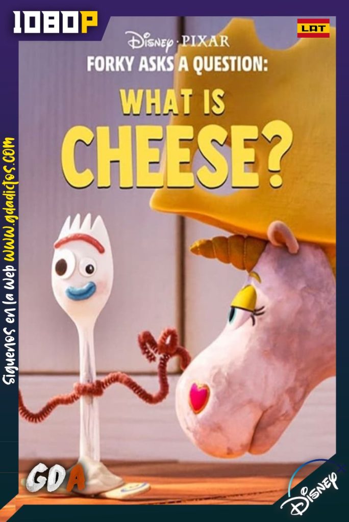 Forky Pregunta: ¿Qué es el Queso? (2020) DSNP WEB-DL 1080p Latino-Inglés