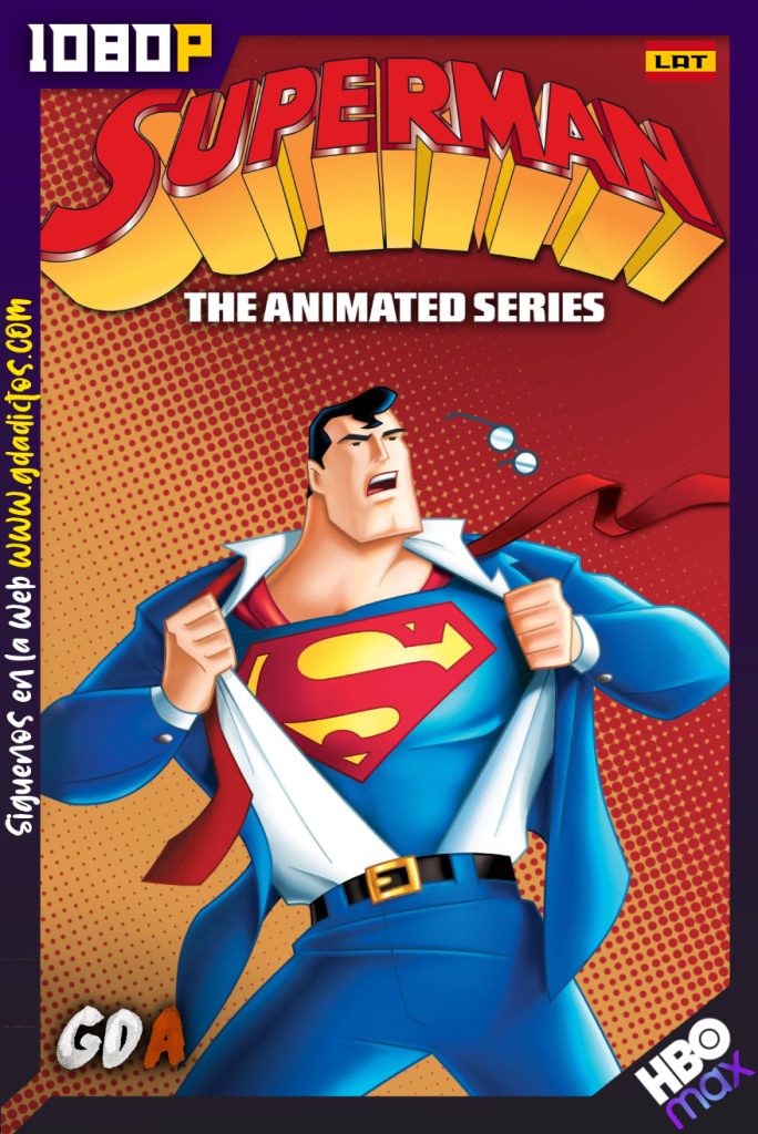 Superman La Serie Animada (1996) HMAX WEB-DL 1080p Latino-Ingles-Portugues #3Temporadas