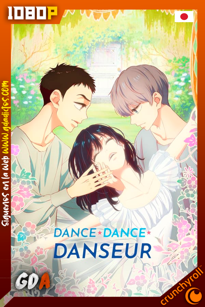 Danza Danza Danseur (2022) CR WEB-DL 1080p Japones #1Temporada [11/11]