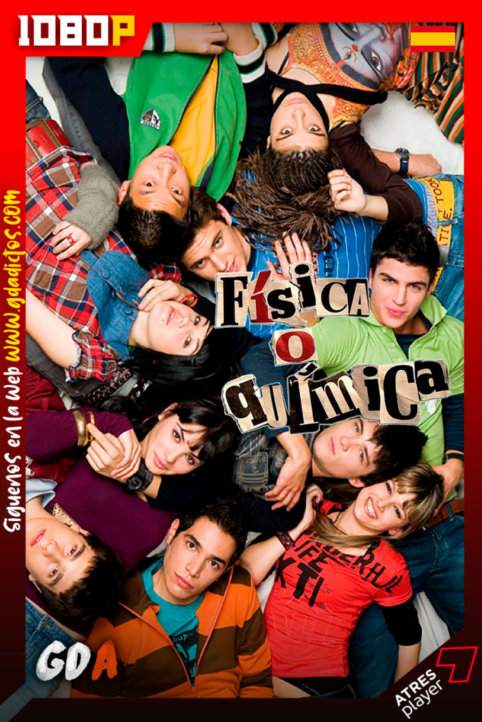 Física o Química (2008) A3P WEB-DL 1080p Castellano #7Temporadas
