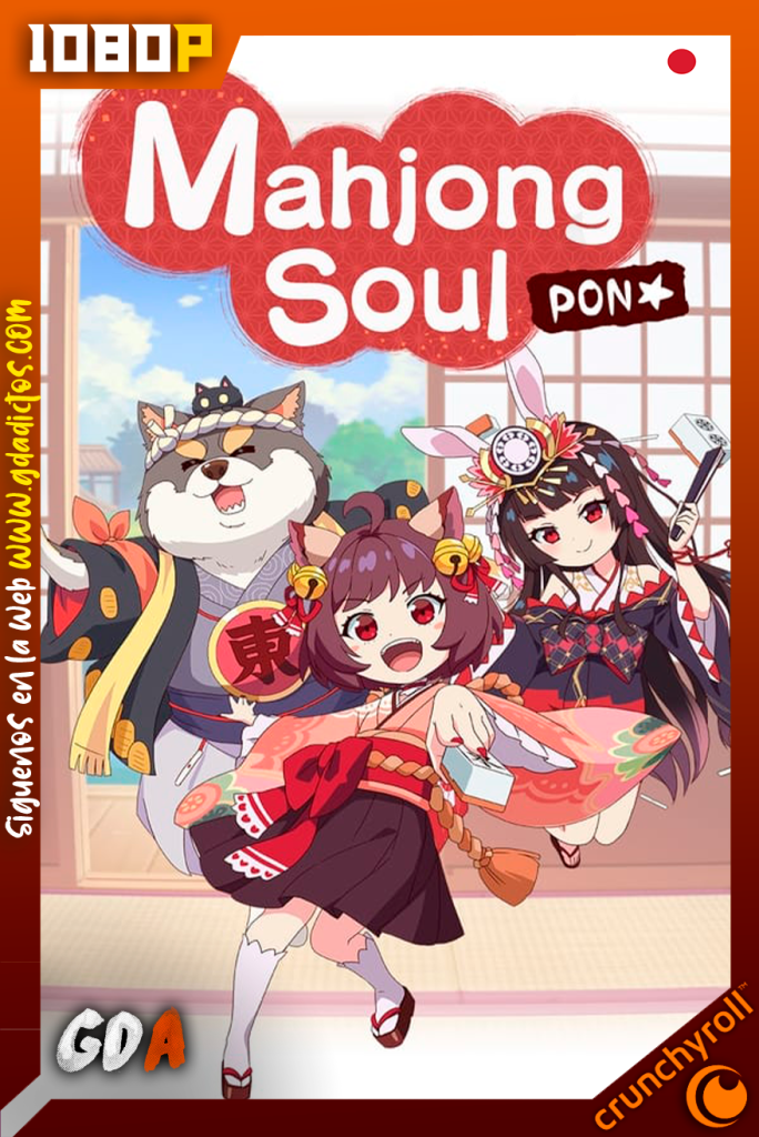 Mahjong Soul Pon☆ (2022) CR WEB-DL 1080p Japones #1Temporada [11/12]