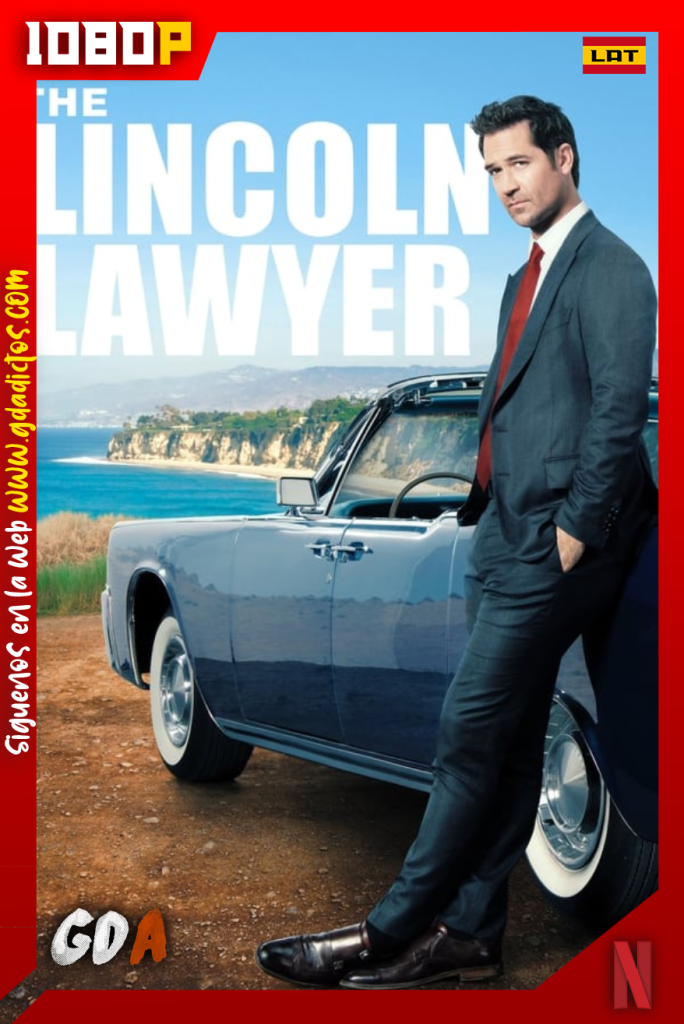 El abogado del Lincoln (2022) NF WEB-DL 1080p Latino-Ingles-Castellano #1Temporada [10/10]