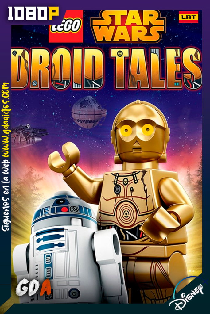 LEGO Star Wars Cronicas Droides (2015) DSNP 1080p Latino-Ingles #1Temporada