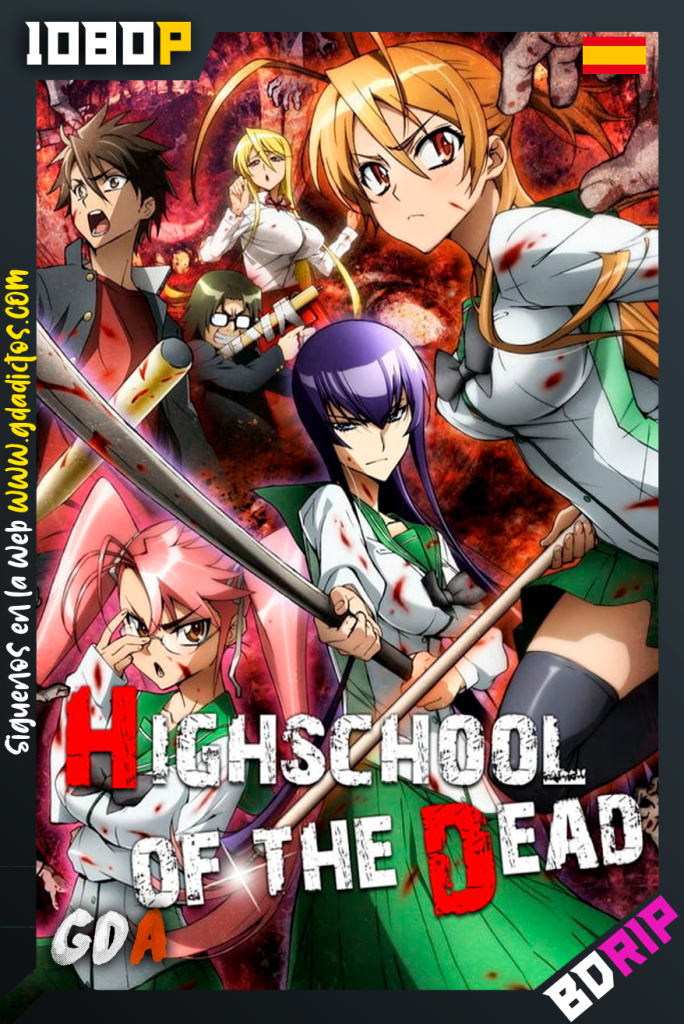Highschool of the dead (2010) BDRip 1080p Japones-Castellano-Ingles #1Temporada [Sin Censura]