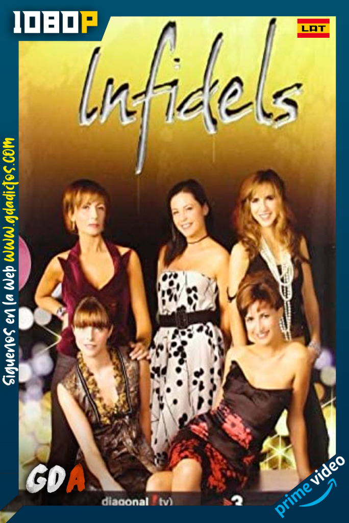 Infieles (2009) AMZN WEB-DL 1080p Latino #2Temporadas