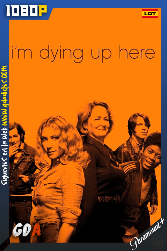 I’m Dying Up Here (2017) PMNT WEB-DL 1080p Latino-Ingles #2Temporadas