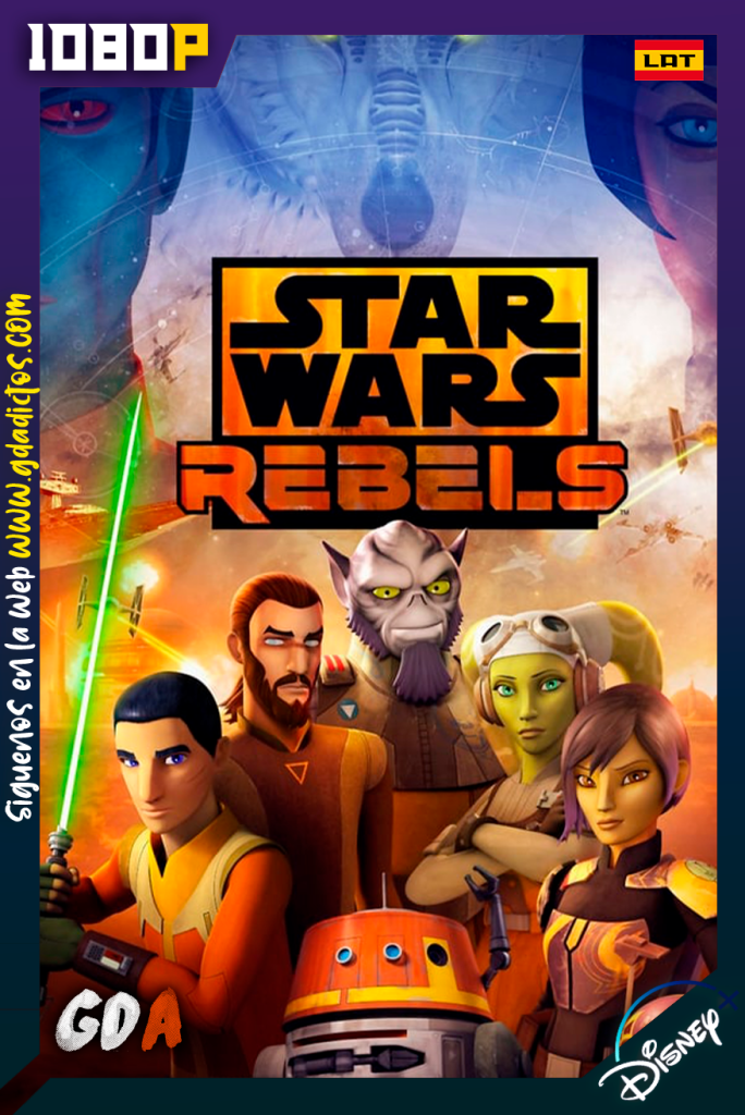 Star Wars Rebels (2014) DSNP WEB-DL 1080p Latino-Ingles #4Temporadas