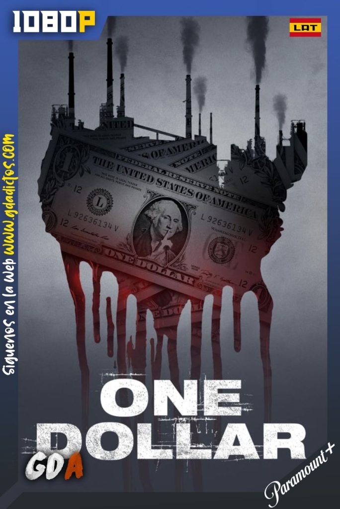 One Dollar (2018) PMNT WEB-DL 1080p Latino-Inglés #1Temporada [10/10]