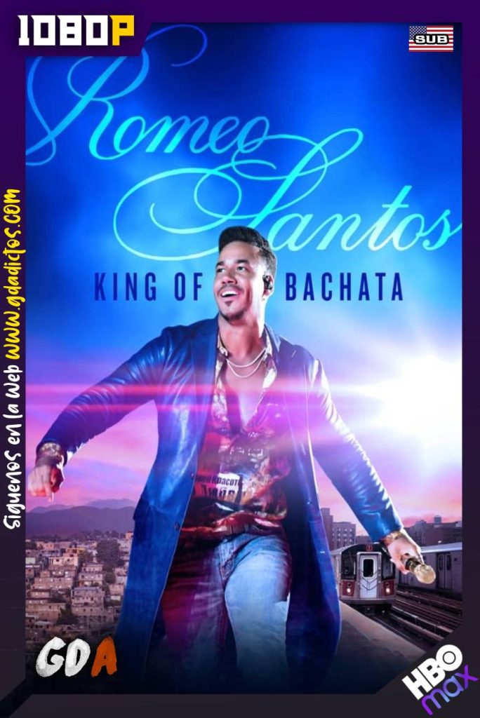Romeo Santos: Rey de la Bachata (2021) HMAX WEB-DL 1080p Subtitulado