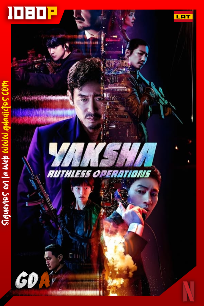 Yaksha Ruthless Operations (2022) NF WEB-DL 1080p Latino – Coreano – Inglés