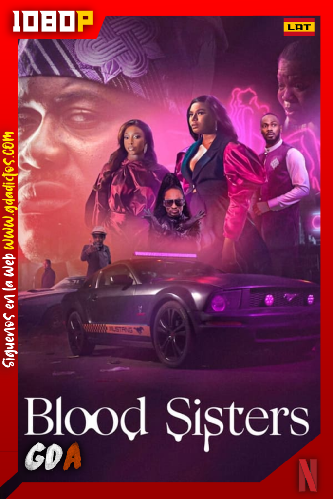 Blood Sisters (2022) NF WEB-DL 1080p Latino – Inglés #1Temporada