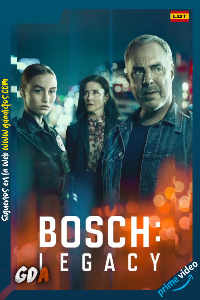 Bosch: Legacy (2022) AMZN WEB-DL 1080p Latino – Inglés #Temporada1 (10/10)