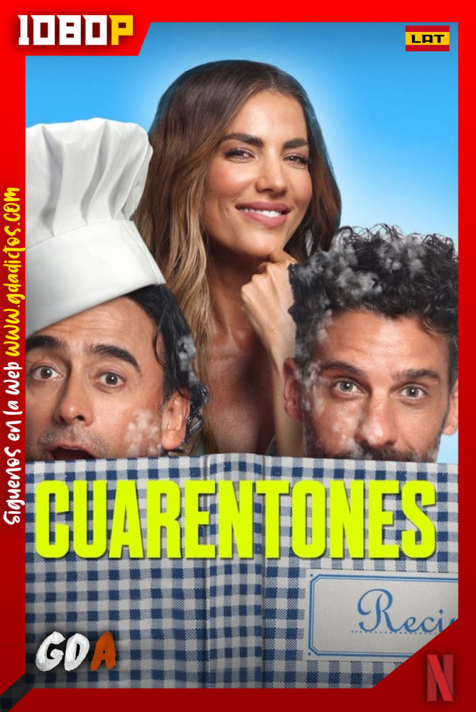 Cuarentones (2022) NF WEB-DL 1080p Latino – Ingles