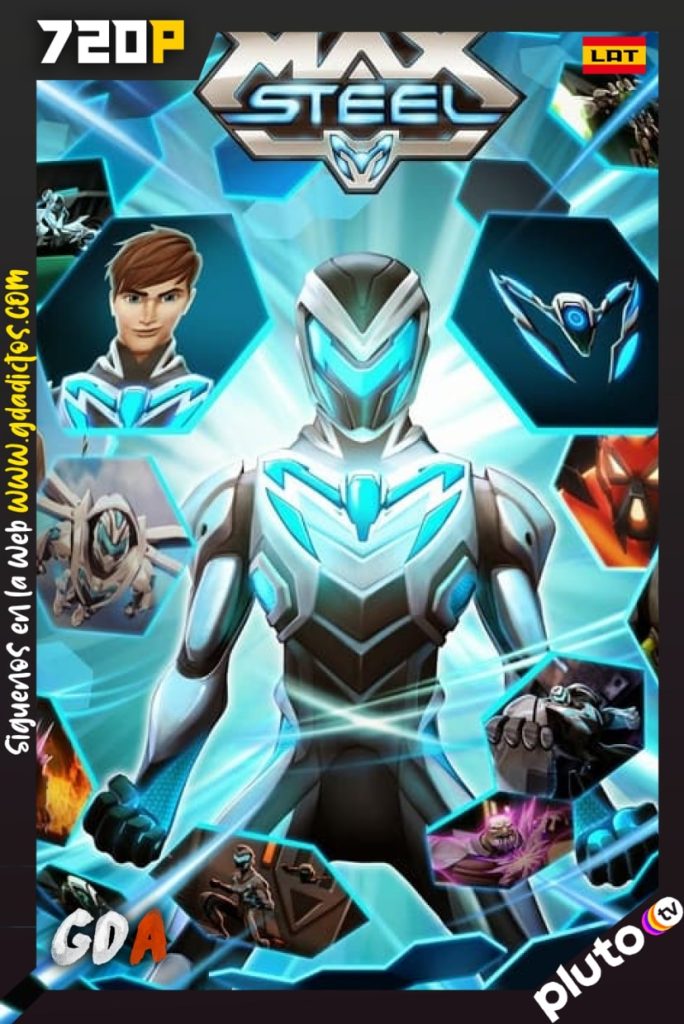 Max Steel (2013) PLUTO WEB-DL 720p Latino #2Temporadas