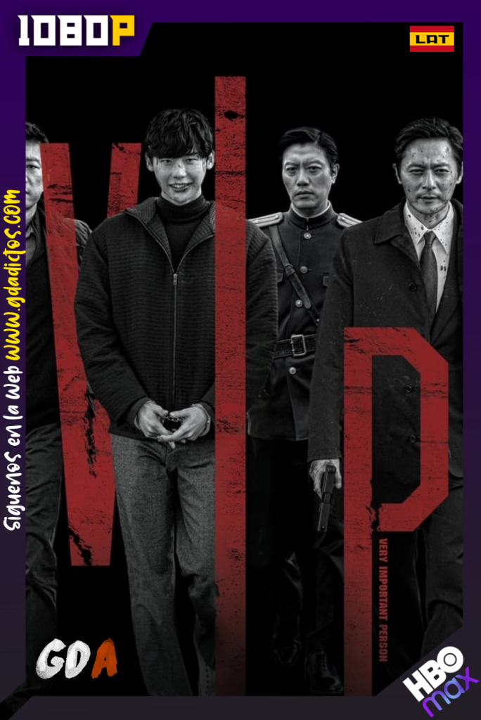 V.I.P. (2017) HMAX WEB-DL 1080p Latino – Coreano