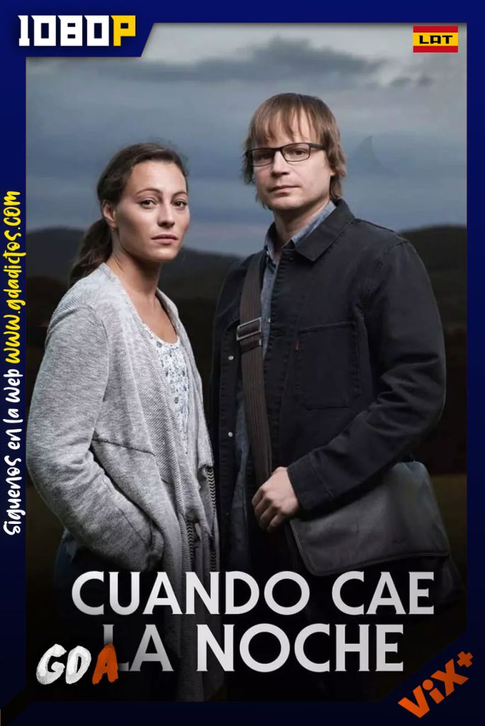 Cuando cae la noche (2018) VIX WEB-DL 1080p Latino #1 Temporada