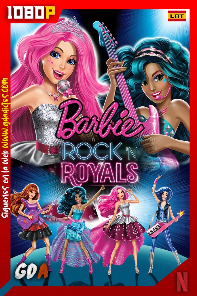 Barbie in Rock N Royals (2015) NF WEB-DL 1080p Latino – Inglés
