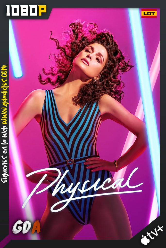 Physical (2021) ATVP WEB-DL 1080p Latino – Inglés #2Temporada [10/10]