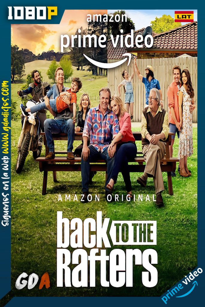 Back To The Rafters (2021) AMZN WEB-DL 1080p Latino – Inglés #1Temporada [06/06]