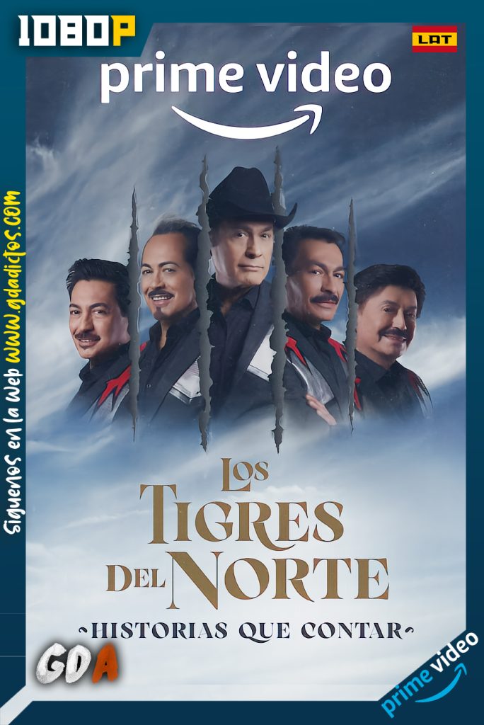 Los Tigres Del Norte Historias Que Contar (2022) AMZN WEB-DL 1080p Latino
