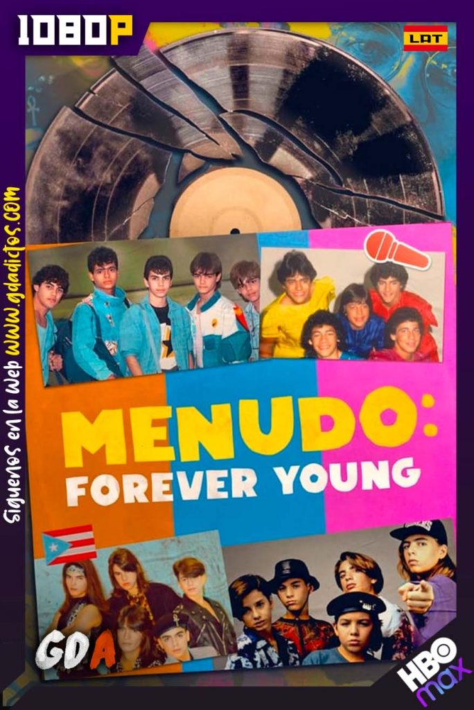 Menudo Forever Young HMAX WEB-DL 1080p Latino-Ingles #1Temporada [04/04]