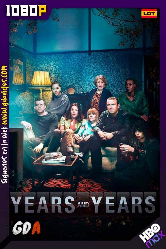 Years & Years (2019) HMAX 1080p Latino – Inglés – Portugués #1Temporada [06/06]