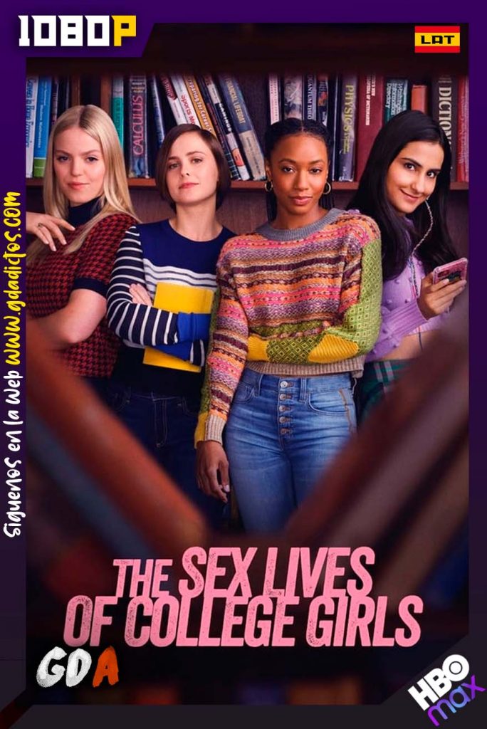 La Vida Sexual De Las Universitarias (2021) HMAX WEB-DL 1080p Latino-Ingles-Portugues #1Temporada [10/10]