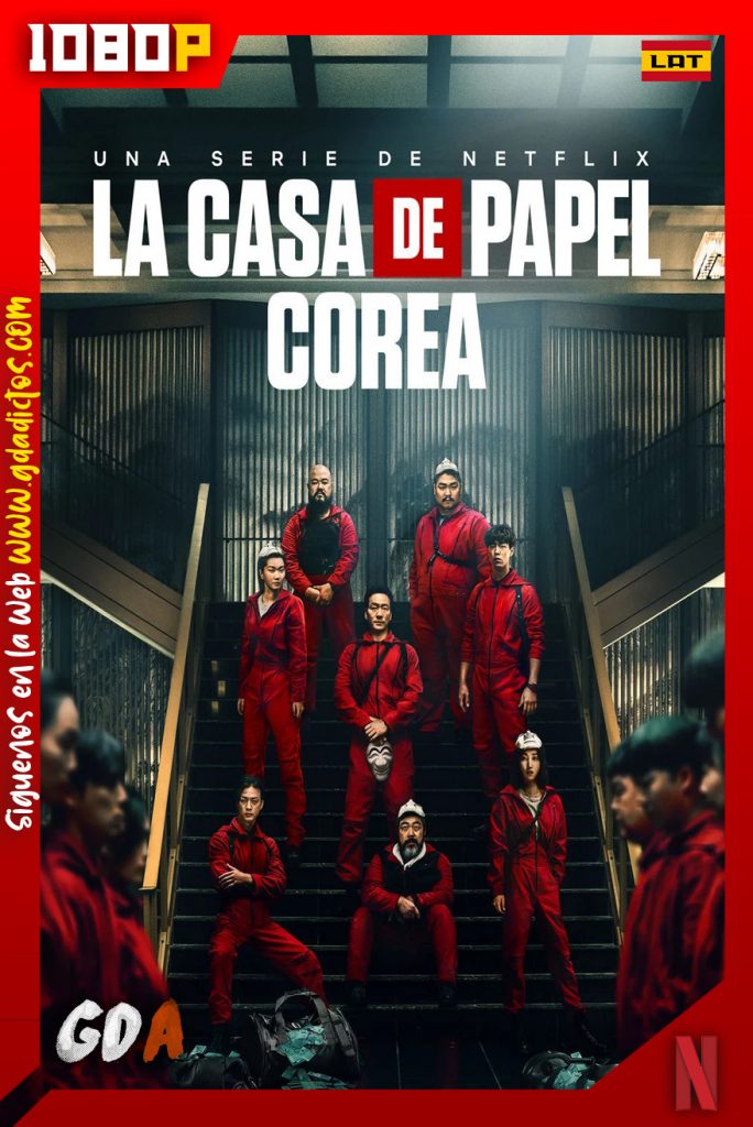 La casa de papel Corea (2022) NF WEB-DL 1080p Latino – Inglés – Coreano – Castellano #1Temporada [12/12]