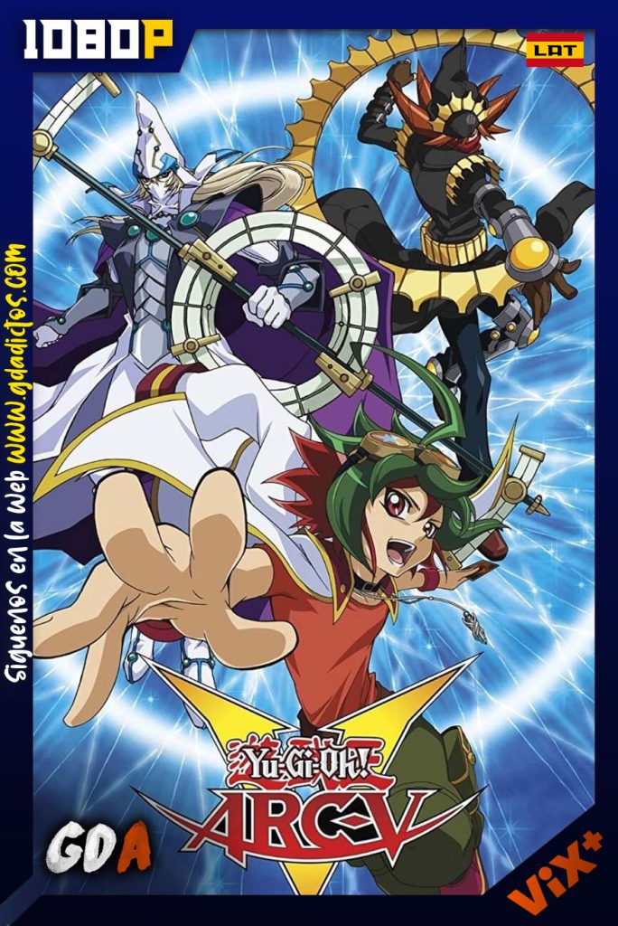 Yu-Gi-Oh! Arc-V (2014) VIX WEB-DL 1080p Latino #1Temporada